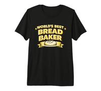 Worlds Best Bread Baker Sourdough Bread Baking Pun Baker Maglietta Premium