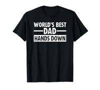 World's Best Dad Hands Down Father's Day Craft Maglietta
