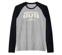 Worlds Best Golfer, According to Me Maglia con Maniche Raglan