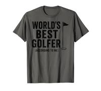 Worlds Best Golfer, According to Me Maglietta