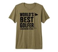 Worlds Best Golfer, According to Me Maglietta Premium