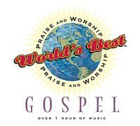 World's Best Praise & Worship: Gospel