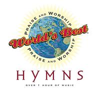World's Best Praise & Worship: Hymns