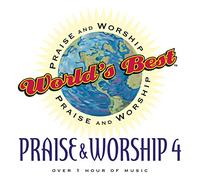 World's Best Praise & Worship: Praise Worship 4