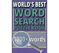 World's Best Word Search Puzzle Book: 1000+ Words, Large Print Puzzles for Adults & Seniors | No Duplicates, 125+ Pages, 60+ Puzzles | Fun Brain ... Relief & the Perfect Gift for Puzzle Fans
