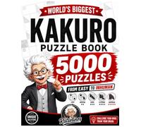 Worlds Biggest Kakuro Puzzle Book - over 5000 puzzles from Easy to Inhuman: Subtitle: Massive XXL Collection Including Solutions • Hours of Brain-Training Fun for Kids, Teens, Adults & Seniors