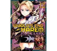 World's End Harem: Fantasia Vol. 12