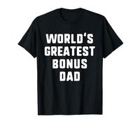 World's Greatest Bonus Dad Funny Family Maglietta