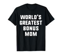 World's Greatest Bonus Mom Funny Family Maglietta