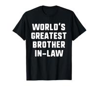 World's Greatest Brother-in-Law Funny Family Maglietta