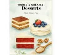World's Greatest Desserts - Made Gluten-Free | recipe book for kids | Top 50 famous cakes all over the World