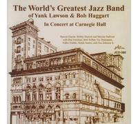 World's Greatest Jazz Band Of Yank Lawson & Bob Ha - In Concert At Carnegie Hall