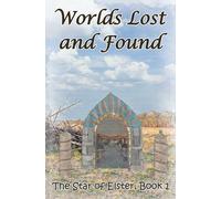 Worlds Lost and Found