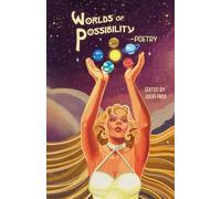Worlds of Possibility -Poetry