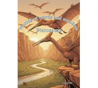 Worlds of words and wonders: Pterosaurs