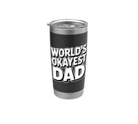 World's Okayest Dad Bicchiere termico in acciaio inox doppia parete