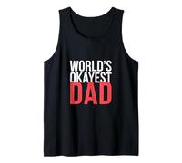 World's Okayest Dad Padre genitoriale Umorismo |- Canotta