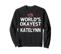 World's Okayest Katelynn Funny Personalized Custom Katelynn Felpa