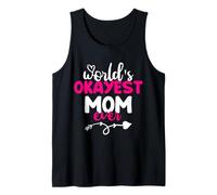 World's Okayest Mom Ever for Mommy Happy Mothers Day Canotta