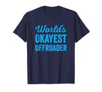 Worlds Okayest Offroader Funny Sarcastic 4x4 Wheel Driving Maglietta