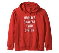 World's Okayest Twin Sister Divertente Sarcastico Sorella Amore Felpa con Cappuccio