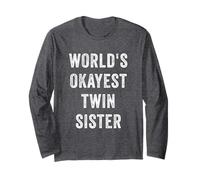 World's Okayest Twin Sister Divertente Sarcastico Sorella Amore Maglia a Manica