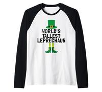World's Tallest Leprechaun | St Patricks Day Maglia con Maniche Raglan