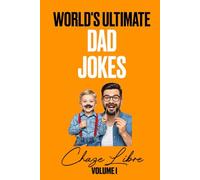World's Ultimate Dad Jokes | 1000+ One-Liners and Puns
