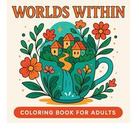 Worlds Within - Coloring Book for Adults