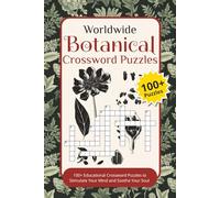 Worldwide Botanical Crossword Puzzles: Botanical Crossword Puzzles: Crossword Puzzles with Easy To Read Print about plants from around the world | 6x9 ... and Recreation for Adults and Seniors