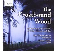Worlock/Howard/Howells/Roe - Frostbound Wood-British Songs