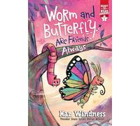 Worm and Butterfly Are Friends Always: Ready-to-Read Graphics Level 1