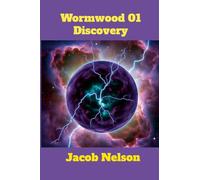 Wormwood 01 ~ The Discovery