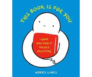 Worry Lines This Book Is for You (Copertina rigida)