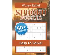 Worry Relief Sudoku Puzzle Book: Sudoku Puzzles for Worry Relief | Calm the Mind, Relax & Focus | 50+ Puzzles with Motivational Quotes | Gift for Overthinkers | Solutions Included