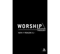 Worship: A Primer in Christian Ritual: New Century Theology