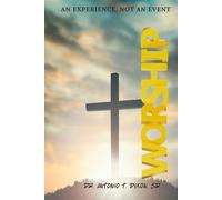 Worship: An Experience, Not An Event