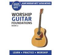 Worship Guitar Foundations: Book 2