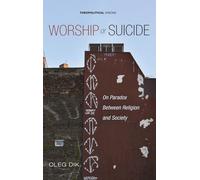 Worship or Suicide: On Paradox Between Religion and Society: 29