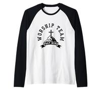 Worship Team. Pray More. Lodiamo Il Signore Preghiamo di più Maglia con Maniche Raglan
