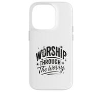 Worship Through The Worry Retro Distressed Lettering Custodia per iPhone 14 Pro