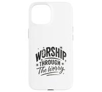 Worship Through The Worry Retro Distressed Lettering Custodia per iPhone 15