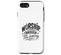 Worship Through The Worry Retro Distressed Lettering Custodia per iPhone SE (2020) / 7/8