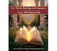Worship With Spirit and Truth & Hear What the Spirit Says to the Congregations: Two-in-One JW Circuit Assembly Notebook of Jehovah’s Witnesses 2025-2026 For Reflection & Notes
