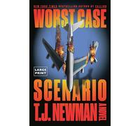 Worst Case Scenario [Large Print] by T. J. Newman