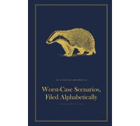 Worst-Case Scenarios, Filed Alphabetically: A Funny Lined Hardback Notebook | Deadpan British Humour Gift for a Birthday, Leaving Do or Secret Santa | 6 x 9, 120 Pages
