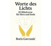 Worte des Lichts: 20 Bibelverse für Herz und Seele