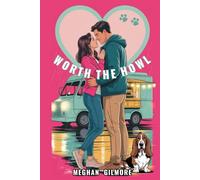 Worth The Howl: A Love, Paws & Chaos spicy romcom