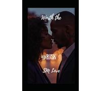 Worth The Risk: An Age-Gap, Steamy Black Romance