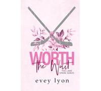 Worth the Wait: A Small Town Second Chance Sports Romance